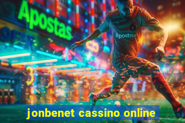 jonbenet cassino online